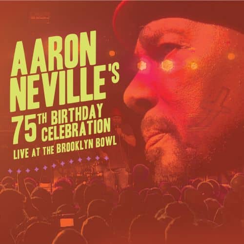 

Aaron Neville's 75th Birthday Celebration Live at the Brooklyn Bowl [CD & Blu-Ray]