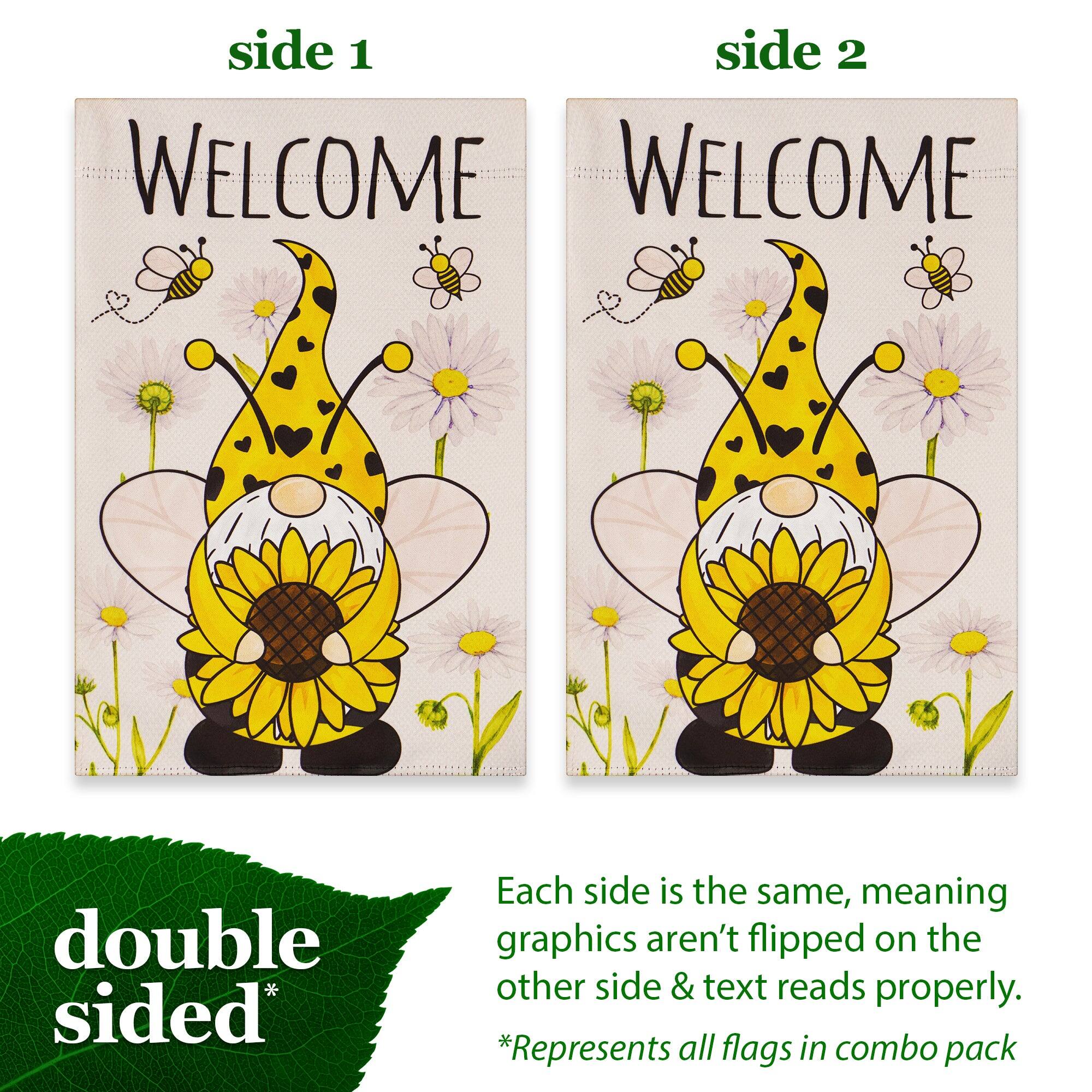 side 1 side 2  
WELCOME WELCOME  
double sided*  
Each side is the same, meaning graphics aren't flipped on the other side & text reads properly.  
*Represents all flags in combo pack