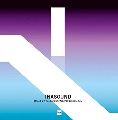 

Inasound: Retour aux Sources de l'Electro [LP] - VINYL