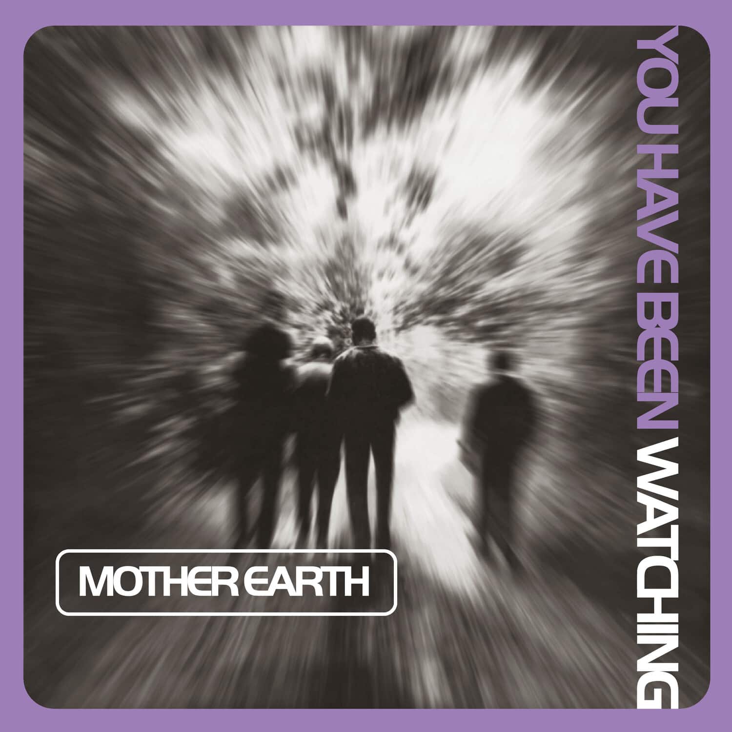 Mother Earth - You Have Been Watching (Lilac Vinyl)  - VINYL LP