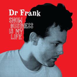 Dr Frank - Show Business Is My Life - VINYL LP