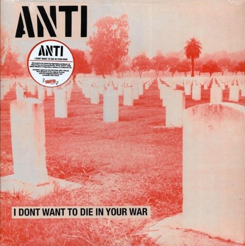 

I Don't Want To Die in Your War [LP] - VINYL