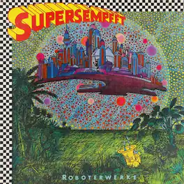 Supersempfft - Roboterwerke - VINYL LP