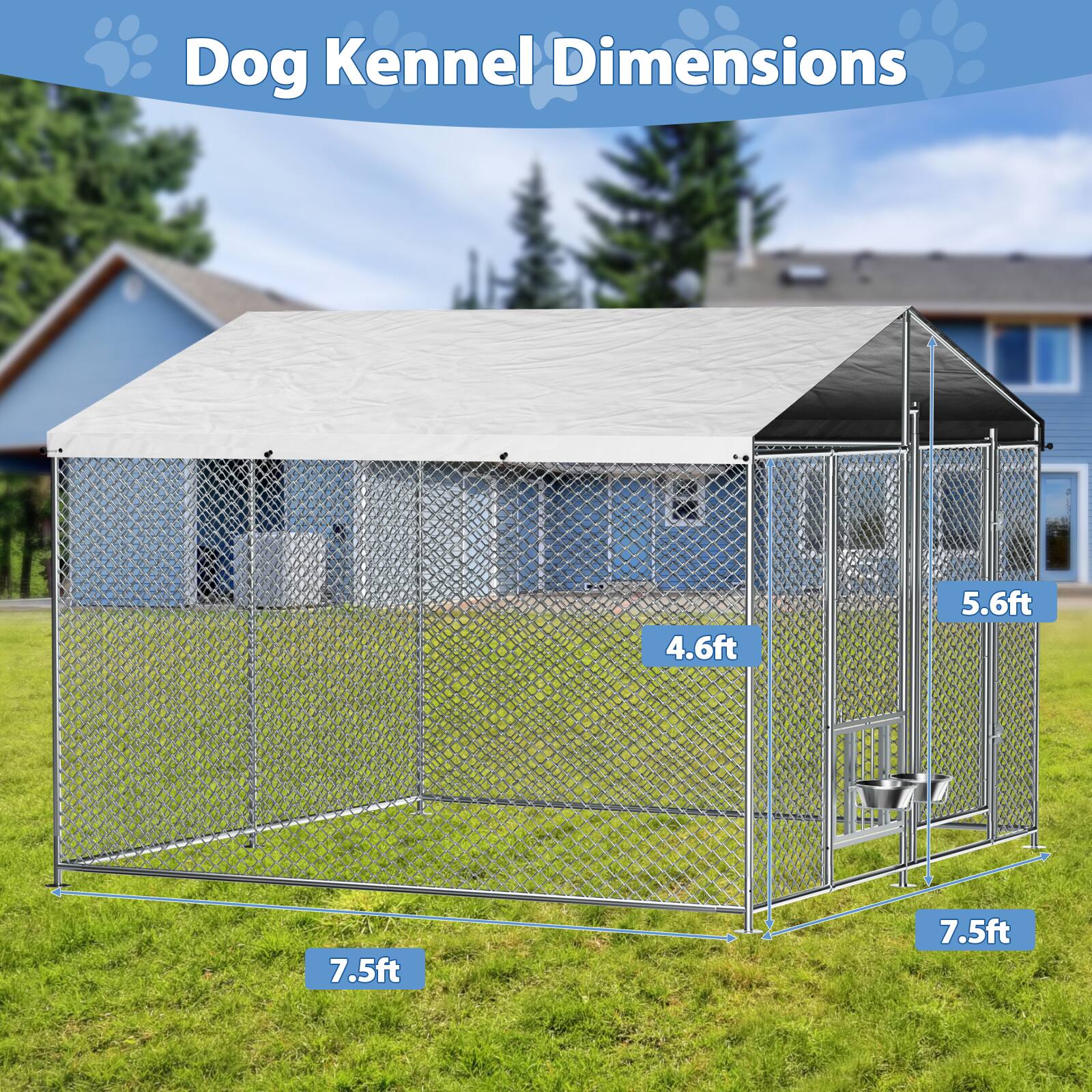 Dog Kennel Dimensions

4.6ft  
5.6ft  
7.5ft  
7.5ft