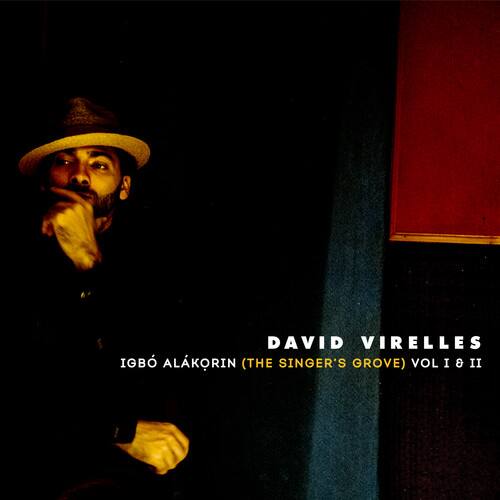 DAVID VIRELLES  
IGBÓ ÁLÁKORÍN (THE SINGER'S GROVE) VOL I & II