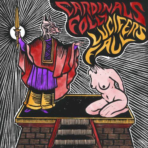 

Cardinals Folly/Lucifer's Fall [LP] - VINYL