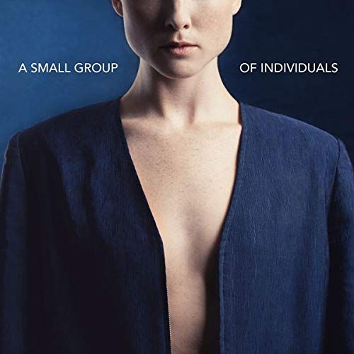 

A Small Group of Individuals [LP] - VINYL