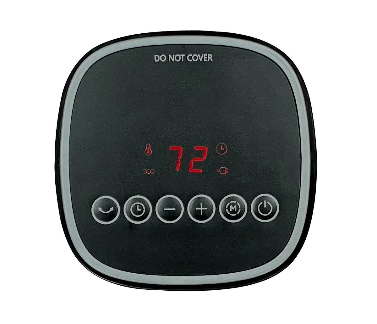 DO NOT COVER

72°F

2CO

- + M

L

OFF