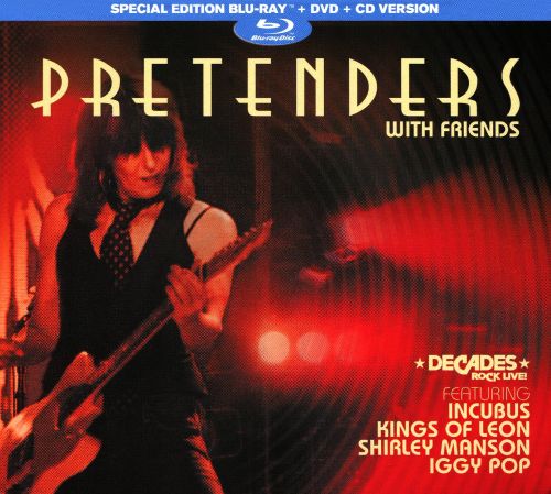 The Pretenders With Friends (CD, Blu Ray & DVD) [CD & DVD]