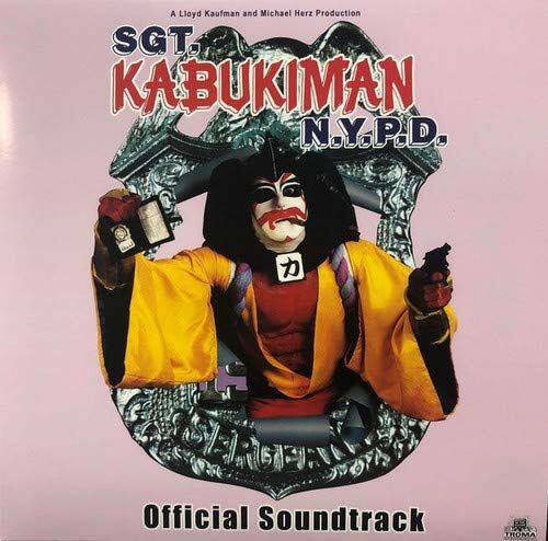 

Sgt. Kabukiman N.Y.P.D [Official Soundtrack] [LP] - VINYL