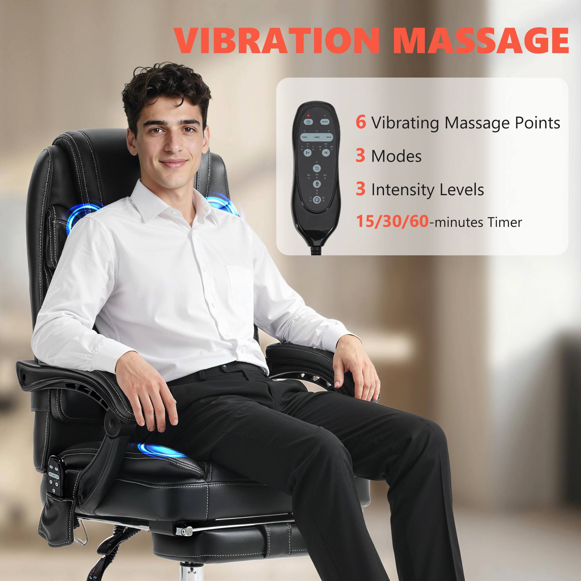 VIBRATION MASSAGE

- 6 Vibrating Massage Points
- 3 Modes
- 3 Intensity Levels
- 15/30/60-minutes Timer