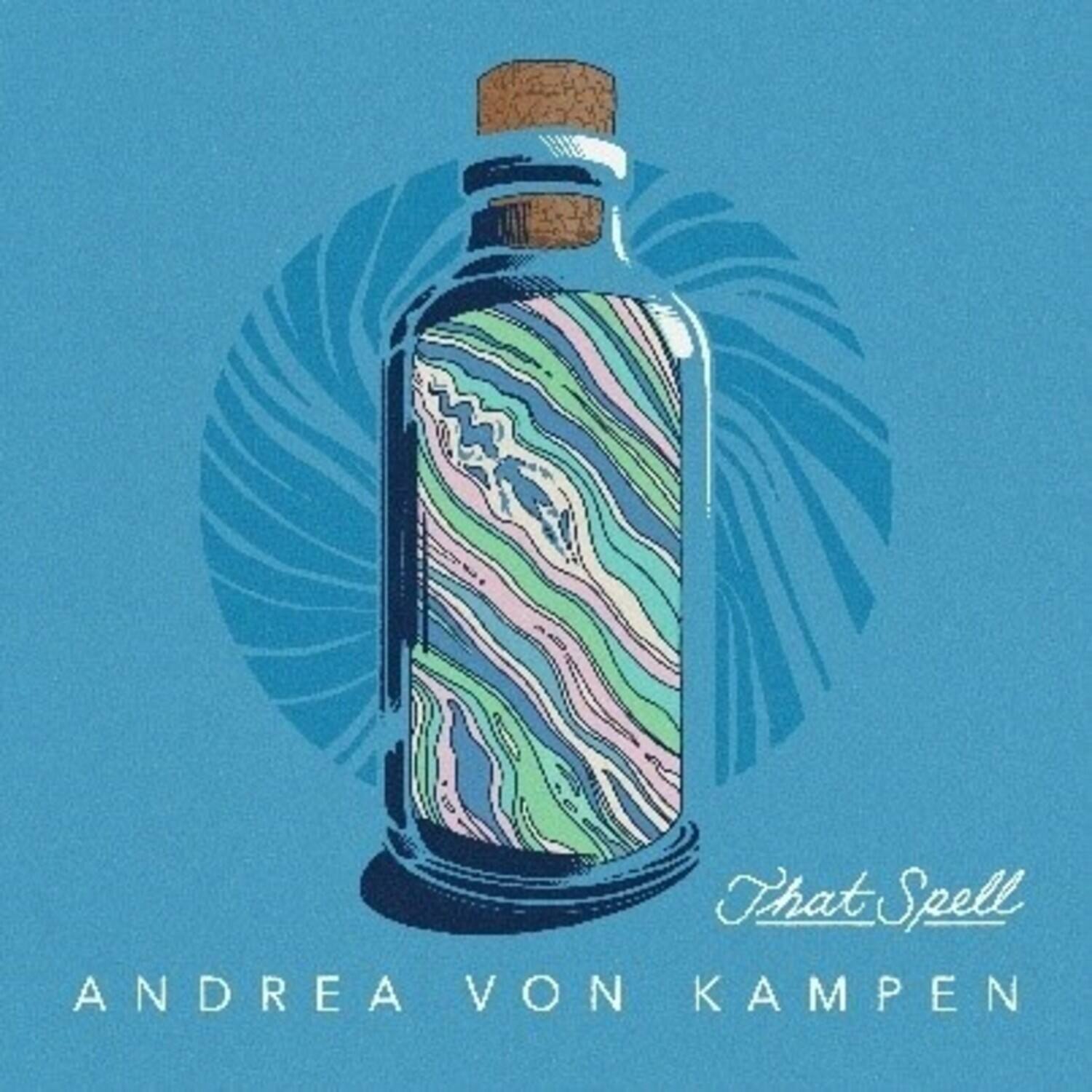 That Spell  
ANDREA VON KAMPEN