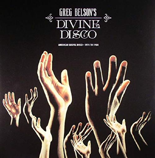 

Greg Belson's Divine Disco, Vol. 2: American Gospel Disco 1974-1984 [LP] - VINYL