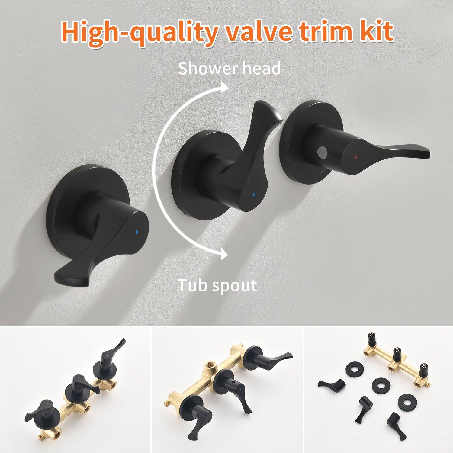 High-quality valve trim kit

Shower head

Tub spout