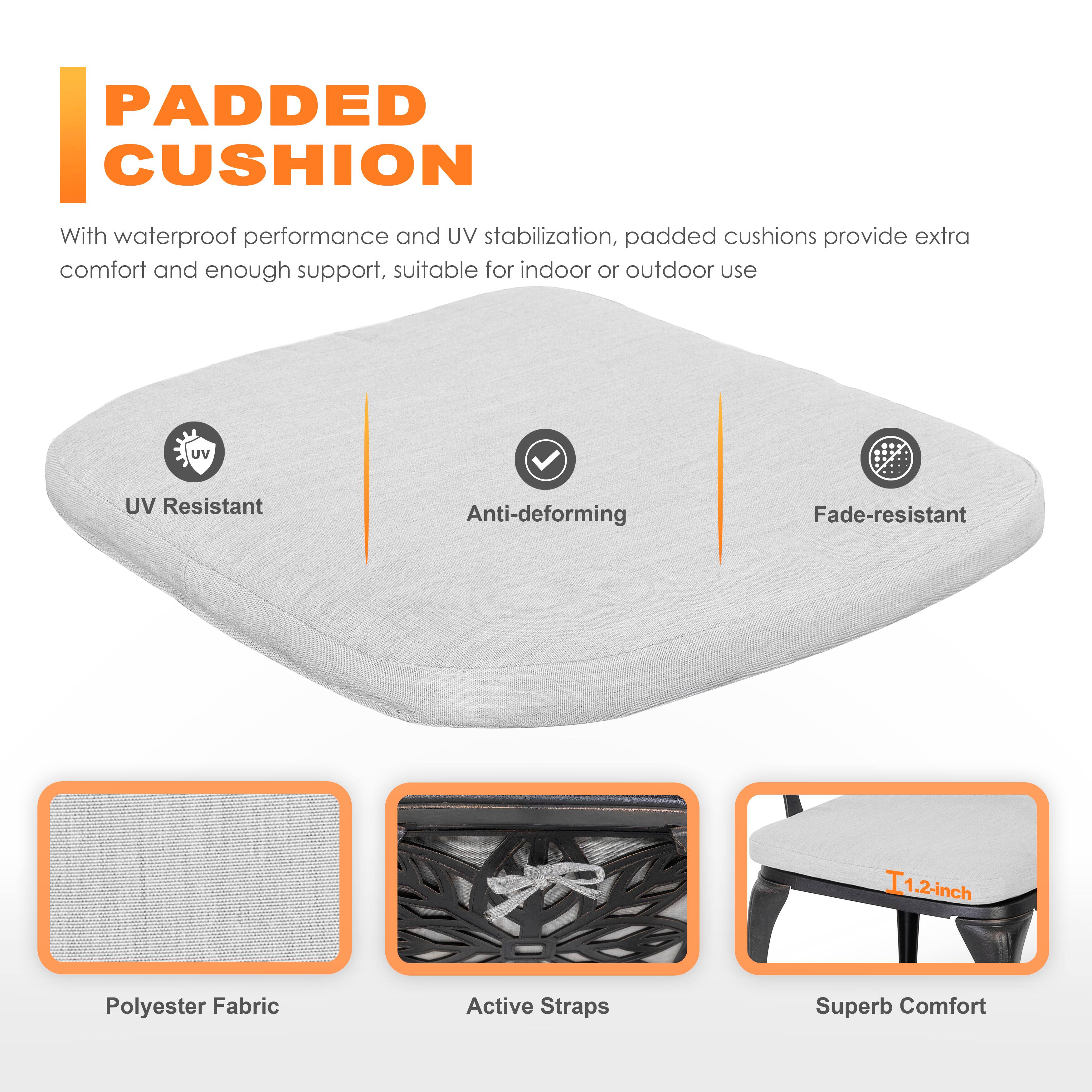 PADDED CUSHION

With waterproof performance and UV stabilization, padded cushions provide extra comfort and enough support, suitable for indoor or outdoor use

- UV Resistant
- Anti-deforming
- Fade-resistant

1.2-inch Polyester Fabric
Active Straps
Superb Comfort