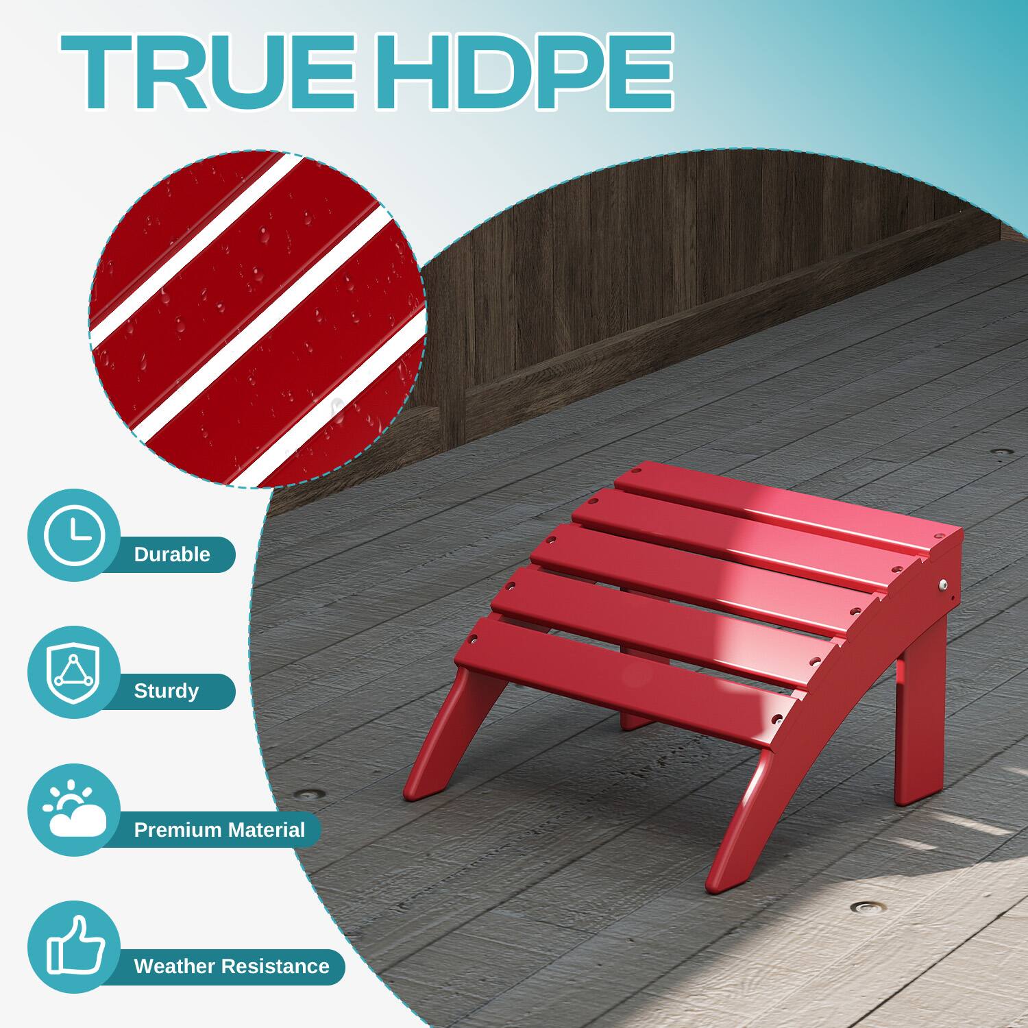 TRUE HDPE

- Durable
- Sturdy
- Premium Material
- Weather Resistance