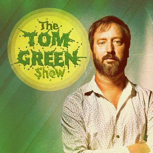 The Tom Green Show [LP] - VINYL