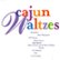 Front Standard. Cajun Waltzes [CD].