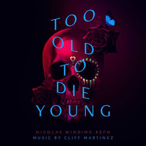  Too Old to Die Young [Original Series Soundtrack] [LP] - VINYL