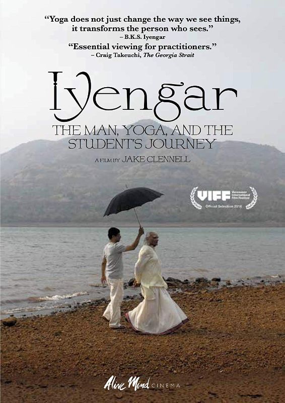 Iyengar: The Man, Yoga, and the Student's Journey [DVD] [2018]