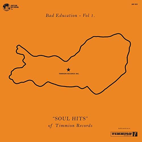 Bad Education, Vol. 1: "Soul Hits" of Timmion Records [LP] - VINYL
