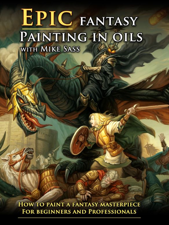 Epic Fantasy Painting in Oils with Mike Sass [DVD] [2018]