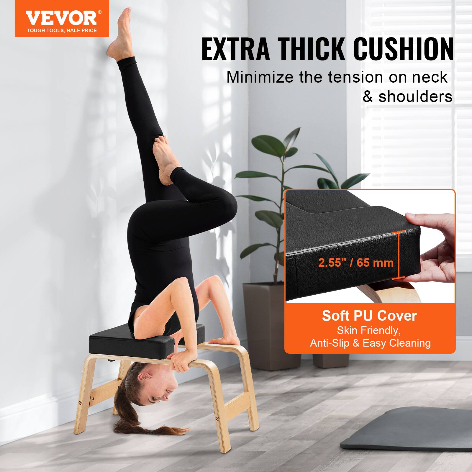 VEVOR  
TOUGH TOOLS, HALF PRICE  

EXTRA THICK CUSHION  
Minimize the tension on neck & shoulders  

2.55" / 65 mm  

Soft PU Cover  
Skin Friendly, Anti-Slip & Easy Cleaning