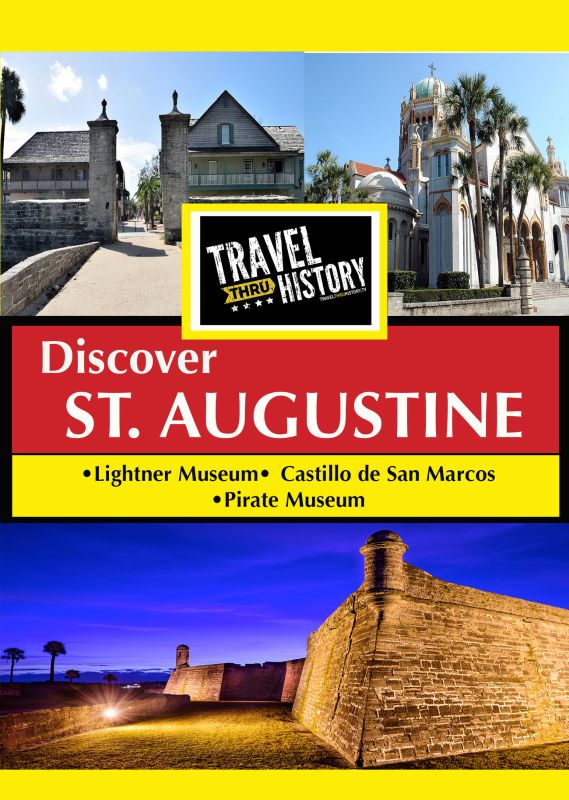 Travel Thru History: Discover St. Augustine [DVD]