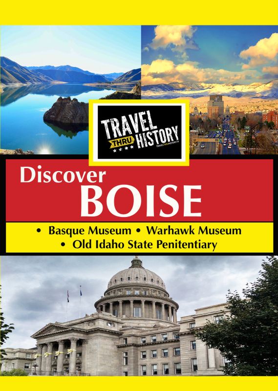 Travel Thru History: Discover Boise, Idaho [DVD]