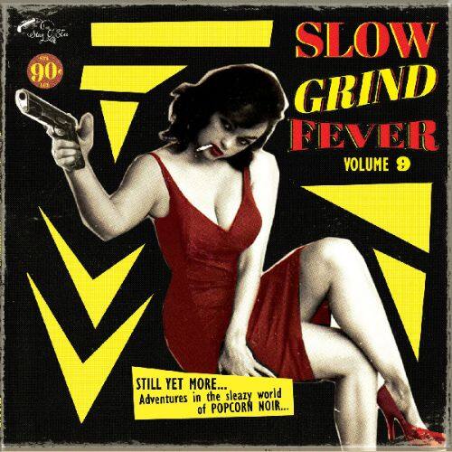 

Slow Grind Fever, Vol. 9 [LP] - VINYL