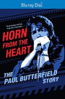 Horn from the Heart: The Paul Butterfield Story [Blu-ray] [2017] - Front_Original
