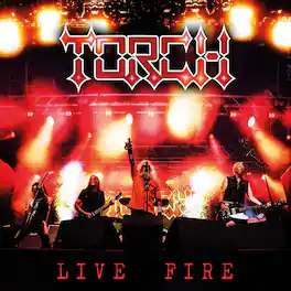 Torch - Live Fire - VINYL LP
