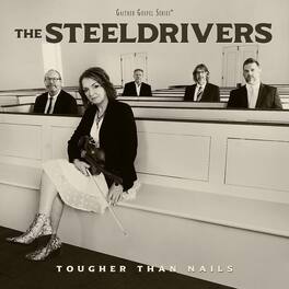 SteelDrivers - Tougher Than Nails - VINYL LP