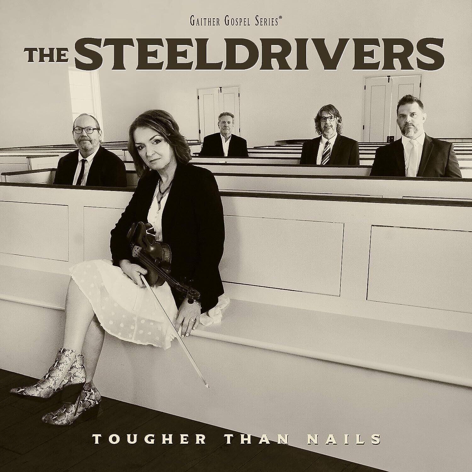 Gaiter Gospel Series  
The Steeldrivers  
Tougher Than Nails