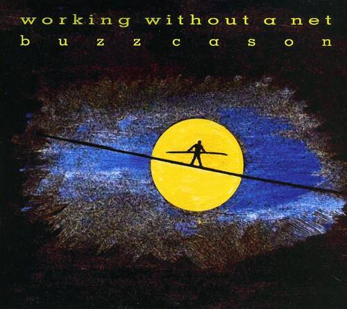 Buzz Cason - Working Without a Net   - COMPACT DISCS [CD] price history on PriceWatchPro