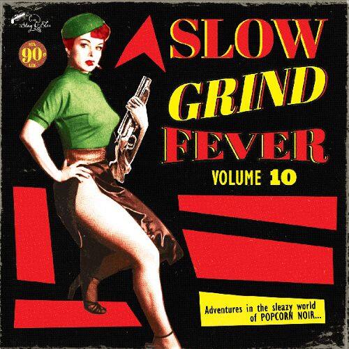 

Slow Grind Fever, Vol. 10 [LP] - VINYL