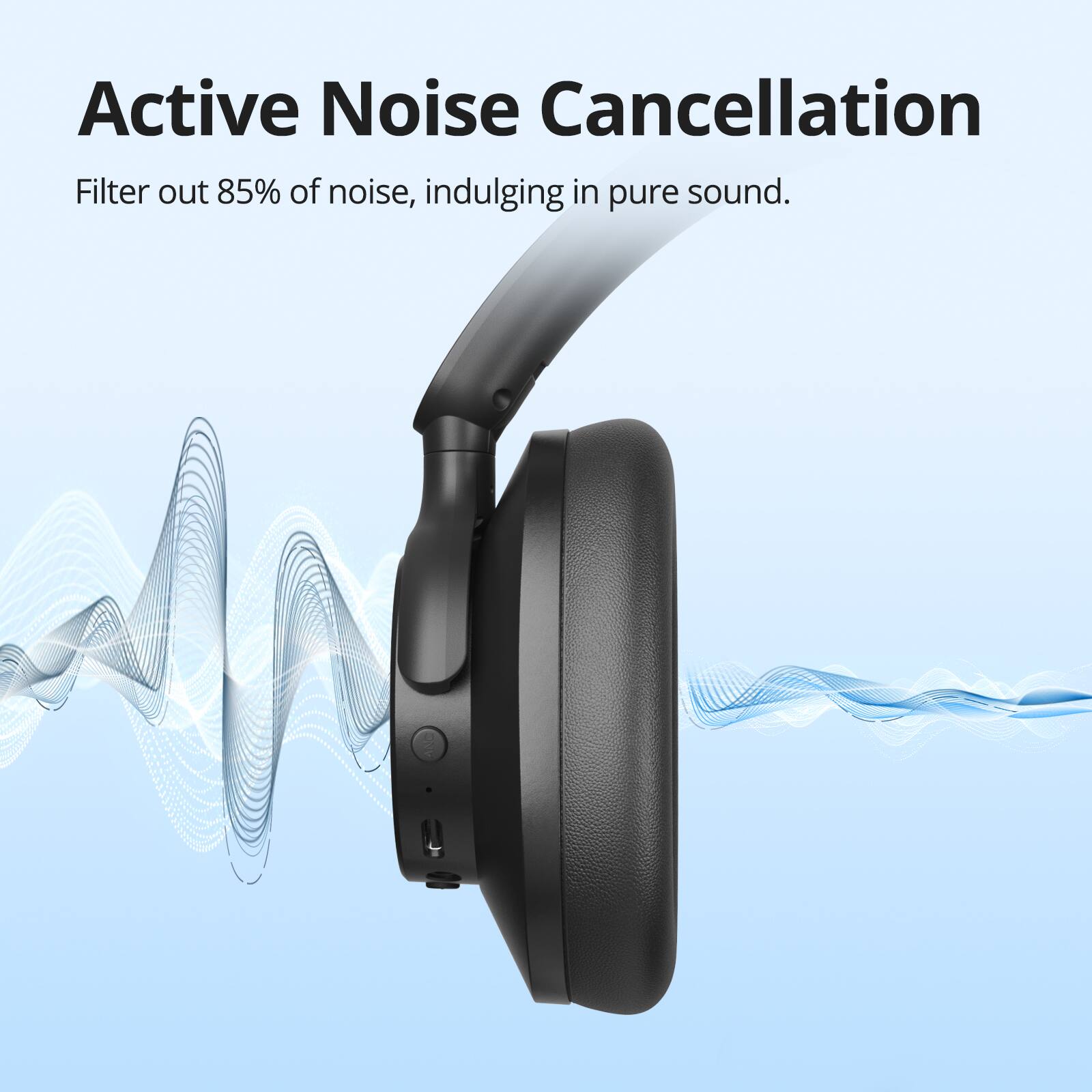 Active Noise Cancellation: Filter out 85% of noise, indulging in pure sound.