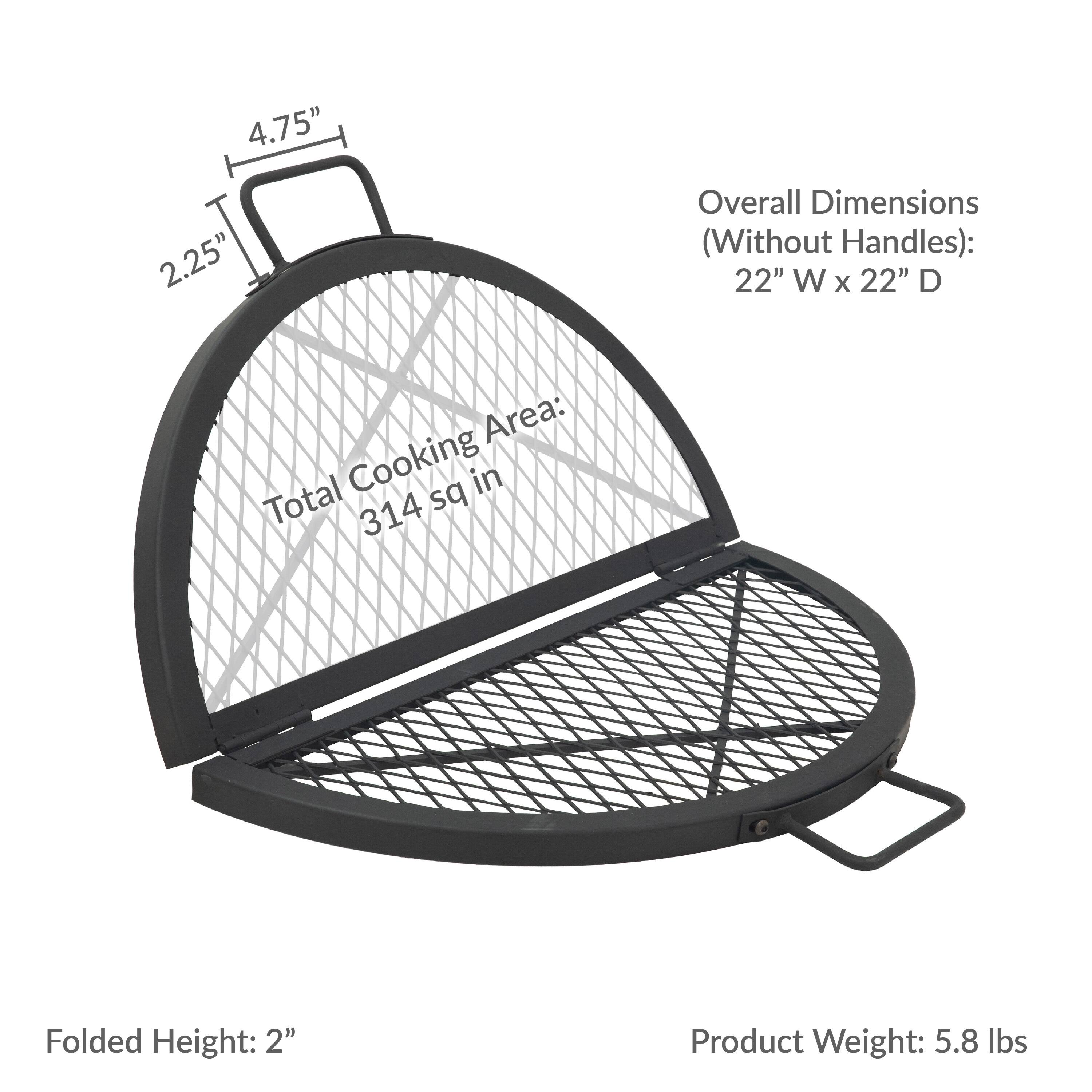 4.75" 2.25" Overall Dimensions (Without Handles): 22" W x 22" D Area: Total Cooking sq in 314 Folded Height: 2" Product Weight: 5.8 lbs