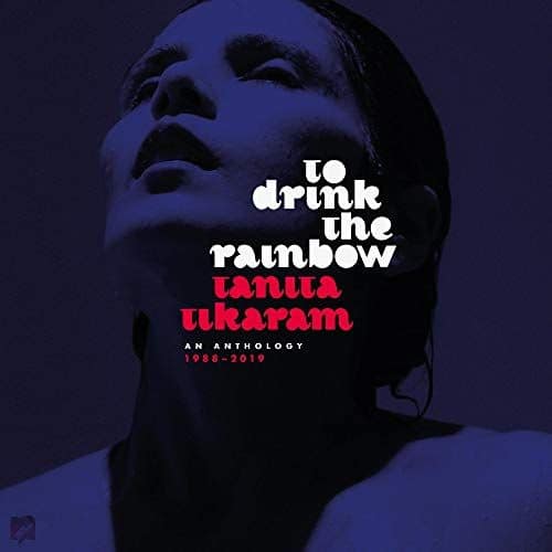 To Drink the Rainbow: An Anthology 1988-2019 [LP] - VINYL