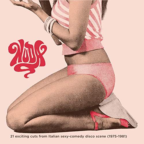 Nuda: 21 Exciting Cuts from the Italian Sexy Comedy Disco Scene 1975-1981 [LP] - VINYL