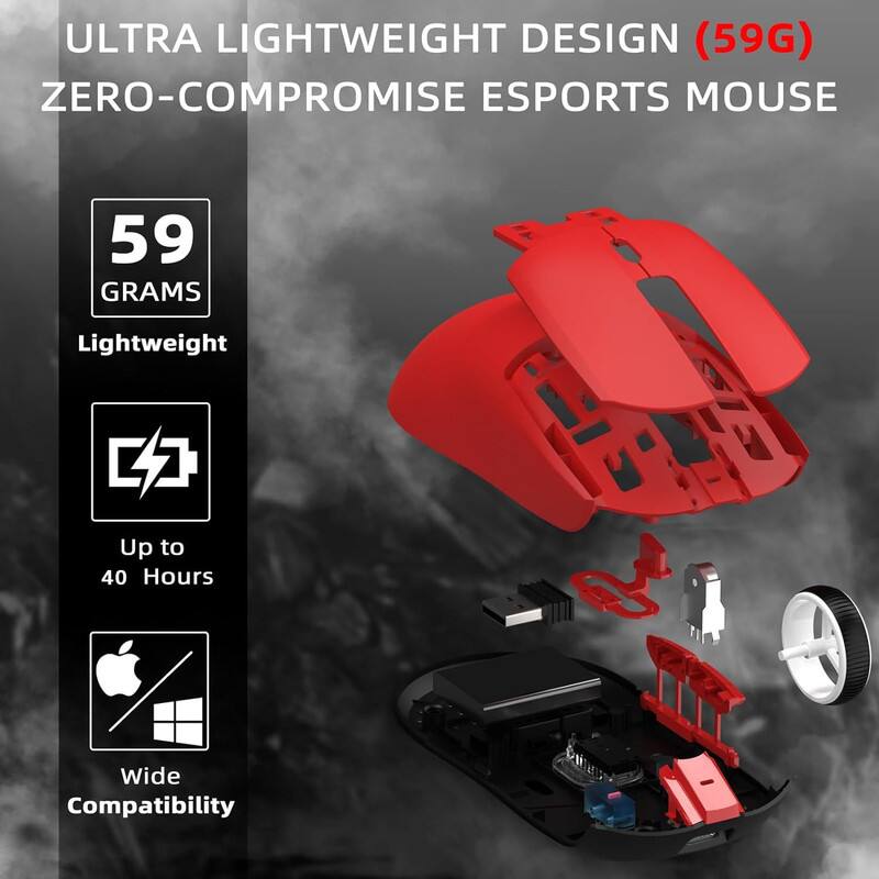 ULTRA LIGHTWEIGHT DESIGN (59G)  
ZERO-COMPROMISE ESPORTS MOUSE  

59 GRAMS  
Lightweight  

Up to 40 Hours  

Wide Compatibility