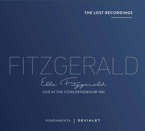 THE LOST RECORDINGS

FITZGERALD  
Ella Fitzgerald  
LIVE AT THE CONCERTGEBOUW 1961

FONDAMENTA | DEVIALET