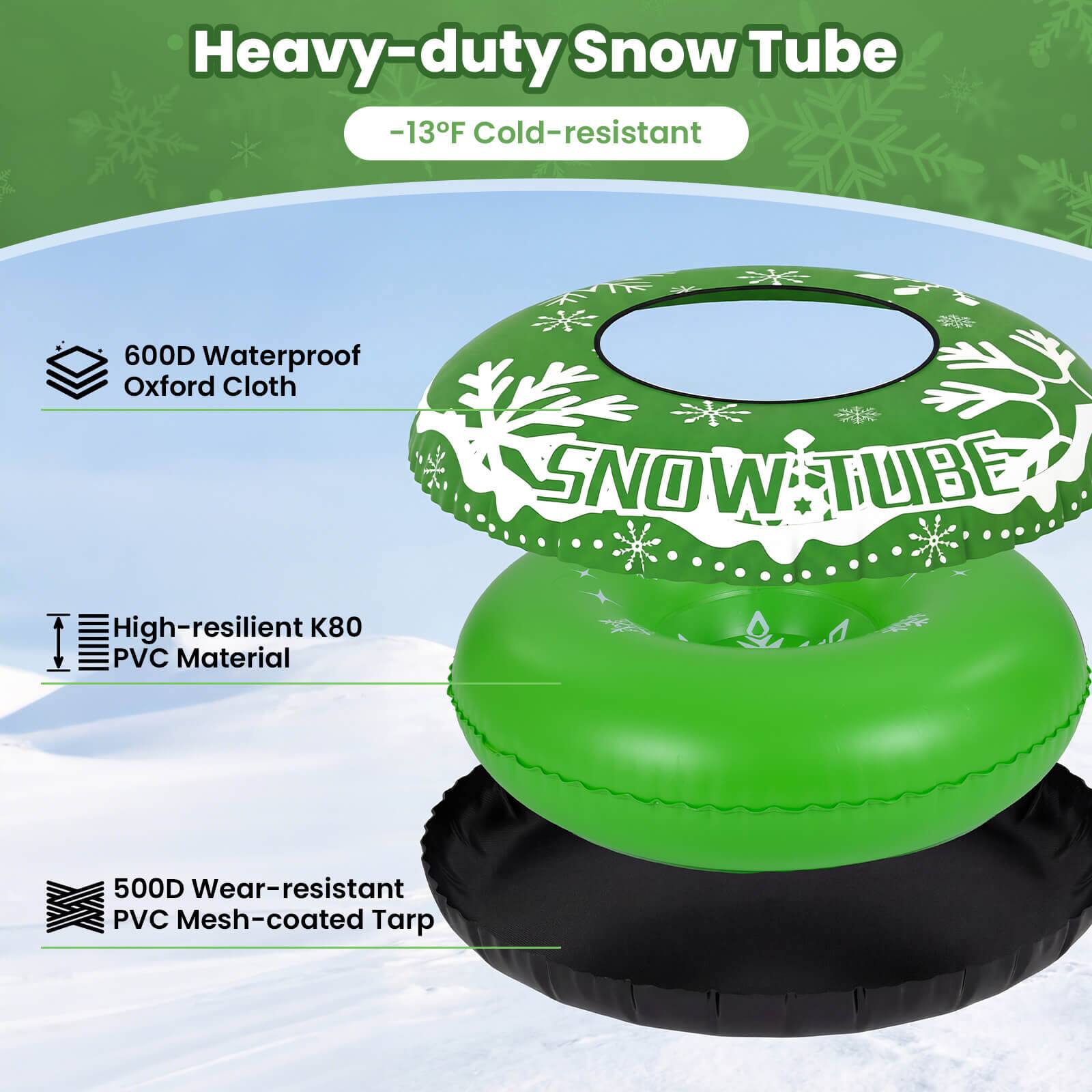 Heavy-duty Snow Tube  
-13°F Cold-resistant  
600D Waterproof Oxford Cloth  
High-resilient K80 PVC Material  
500D Wear-resistant PVC Mesh-coated Tarp