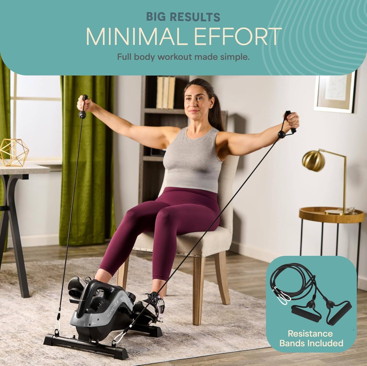 BIG RESULTS  
MINIMAL EFFORT  
Full body workout made simple.  
1 PLEXEIELE Resistance Bands Included
