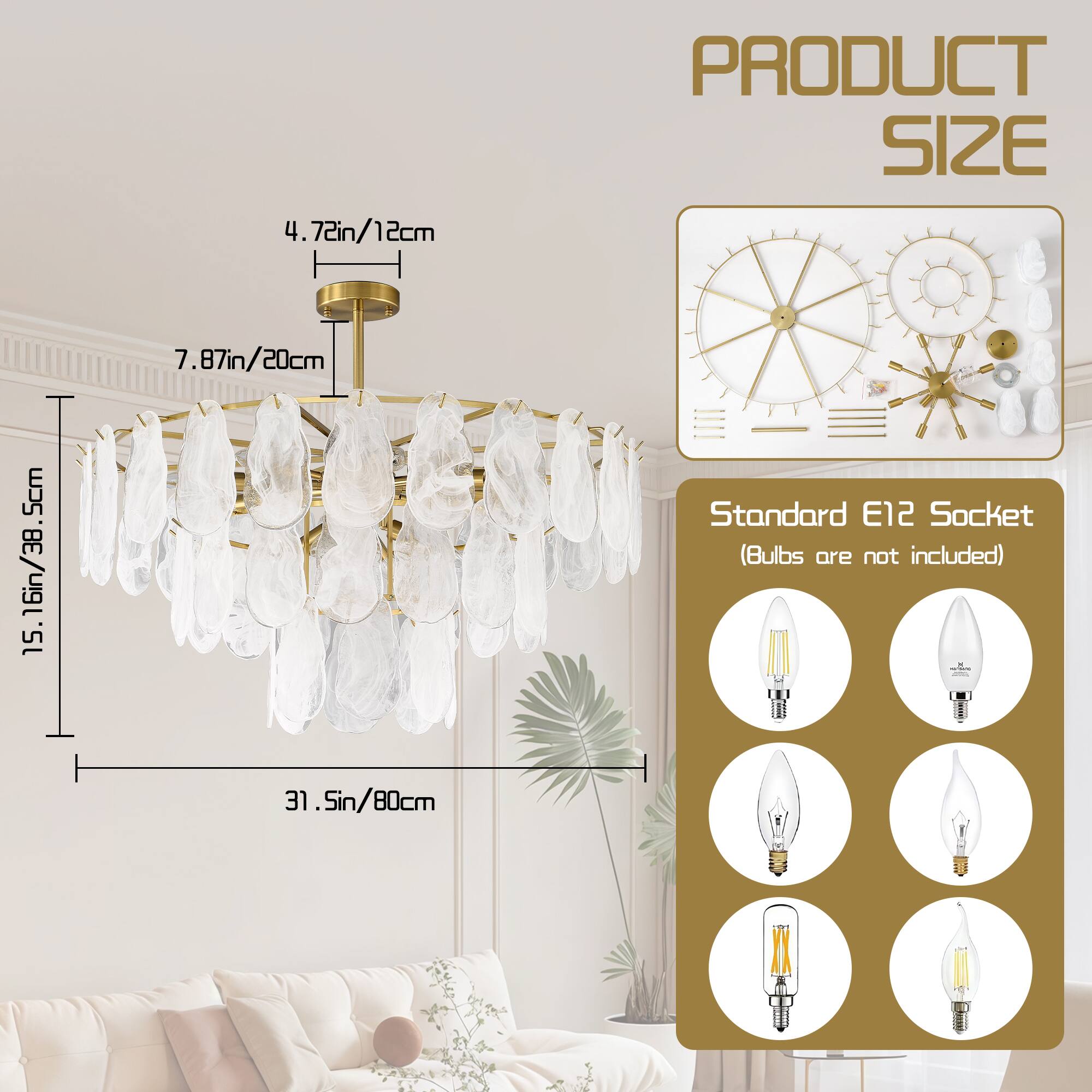 PRODUCT SIZE

4.72in/12cm  
7.87in/20cm  
15.16in/38.5cm  
31.5in/80cm

Standard E12 Socket  
(Bulbs are not included)