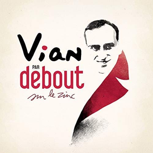 

Vian par Debout sur le zinc [LP] - VINYL