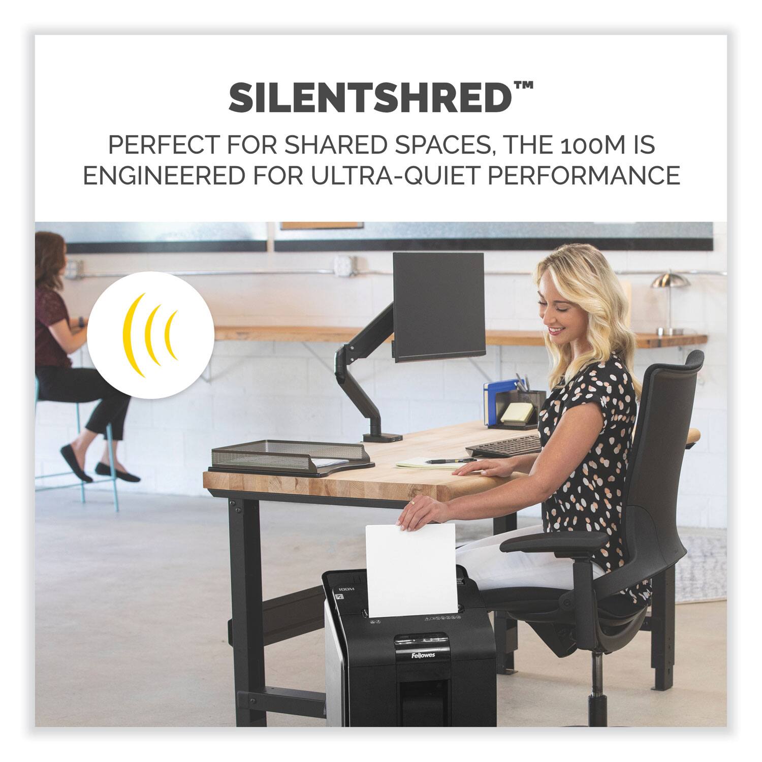 SILENTSHRED™  
PERFECT FOR SHARED SPACES, THE 100M IS ENGINEERED FOR ULTRA-QUIET PERFORMANCE