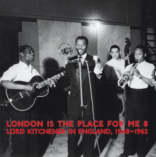 

London Is the Place for Me, Vol. 8: Lord Kitchener in England, 1948-1962 [LP] - VINYL
