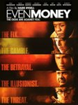 Front Standard. Even Money [DVD] [2007].