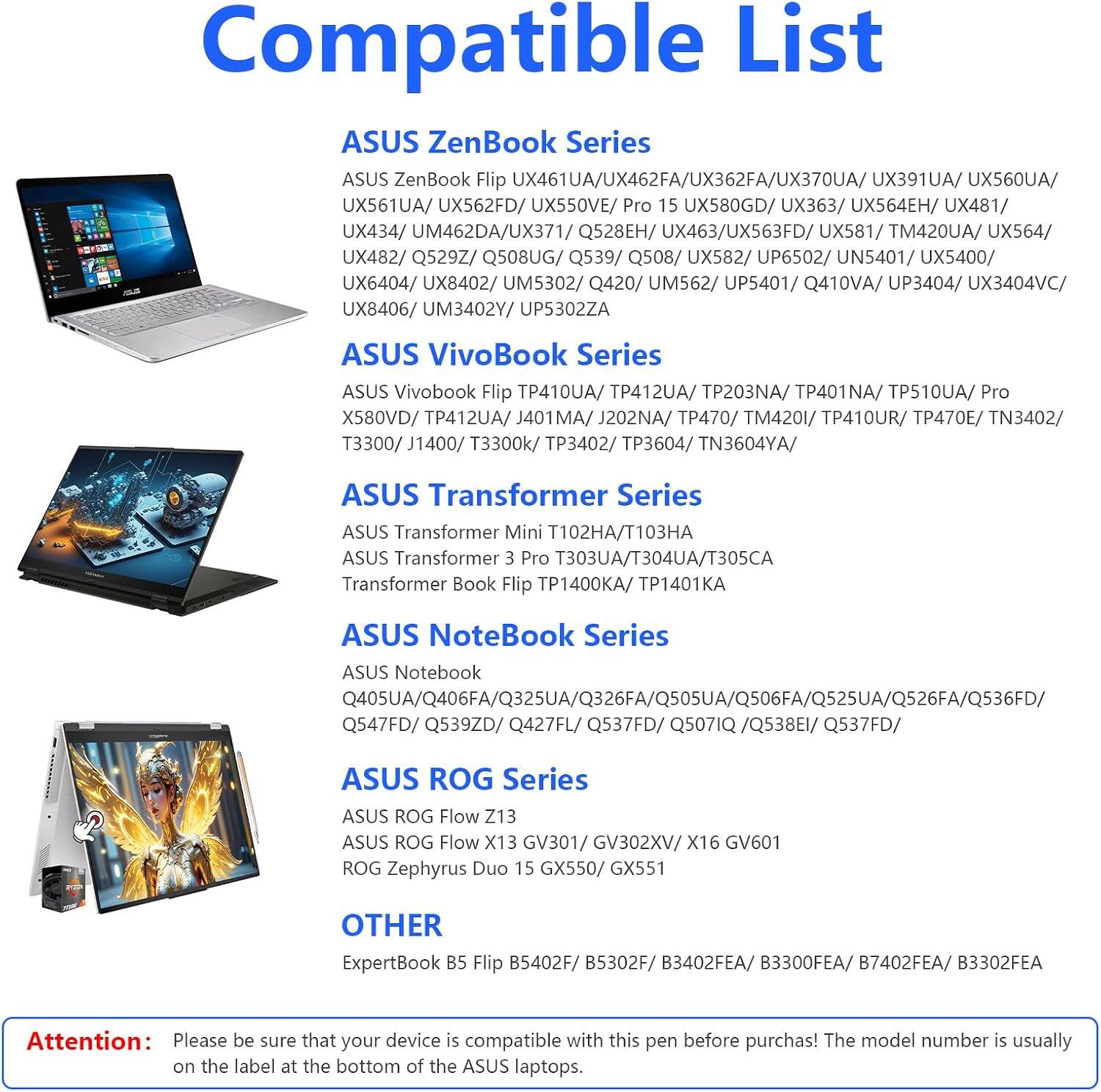 Compatible List

ASUS ZenBook Series
ASUS ZenBook Flip JX461UA/UX462FA/UX362FA/UX370UA UX391UA/ UX560UA/ UX561UA/ UX562FD/ Pro 15 UX580GD/ UX363/ UX564EH/ UX481/ UX434/ UM462DA/UX371/ Q528EH/ UX463/UX563FD/ UX581/ TM420UA/ UX564/ UX482/ Q529Z/ Q508UG/ Q539/ Q508/ UX582/ UP6502/ UN5401/ UX5400/ UX6404/ UX8402/ UM5302/ Q420/ UM562/ UP5401/ Q410VA/ UP3404/ UX3404VC/ UX8406/ UM3402Y/ UP53